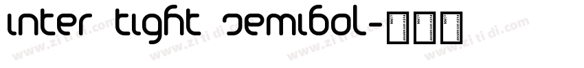 Inter Tight semibol字体转换